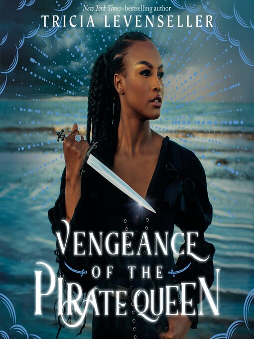 Title details for Vengeance of the Pirate Queen by Tricia Levenseller - Wait list